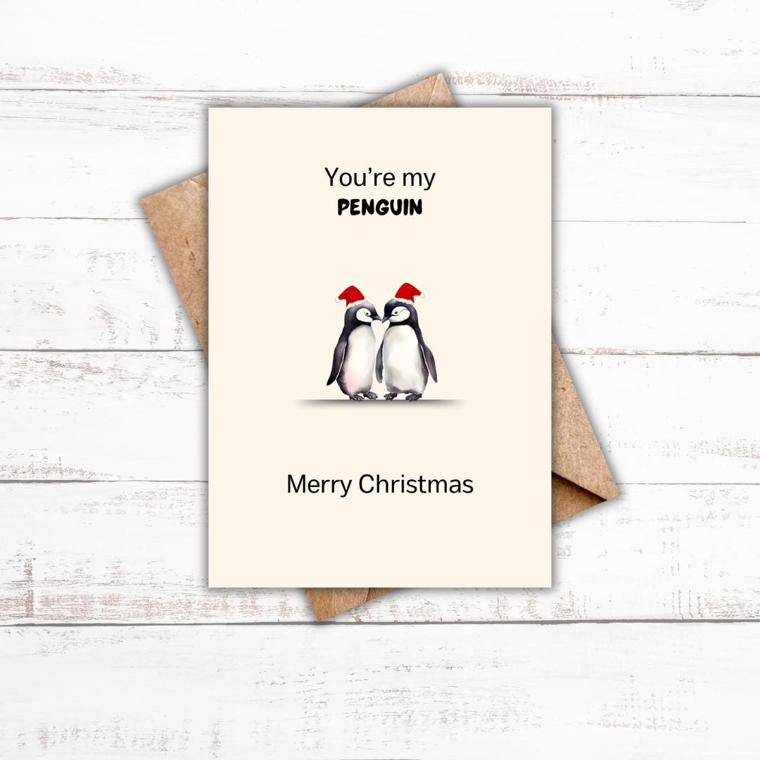 You’re my Penguin Christmas Card | Happy Christmas | Greeting Card